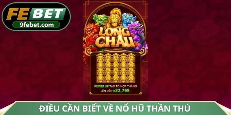 Điều cần biết liên quan đến nổ hũ thần thú