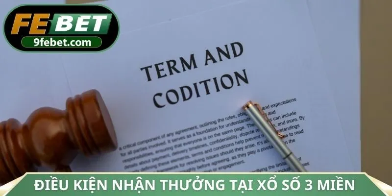 Điều kiện nhận thưởng tại xổ số 3 miền