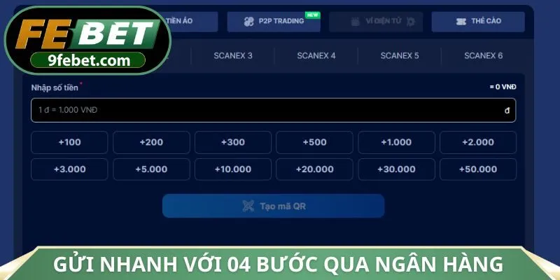 Gửi nhanh với 04 bước qua ngân hàng