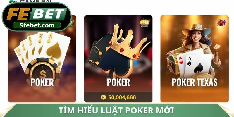 Tìm hiểu luật poker mới